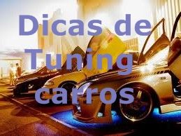 Dicas de Tuning carros